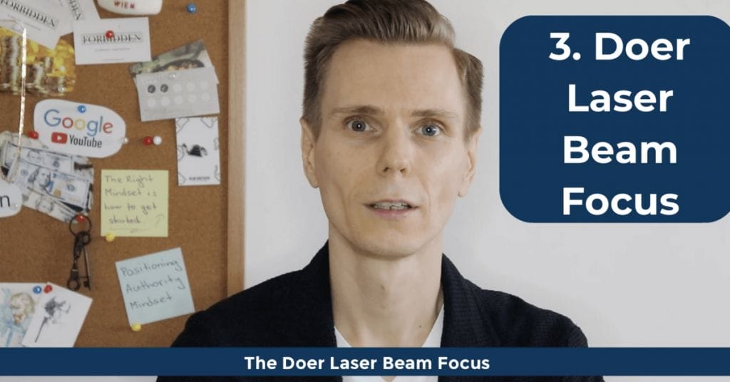How To Be a Doer In 9 Steps And Start Getting Ahead 7 How To Become a Doer - The Doer Laser Beam Focus