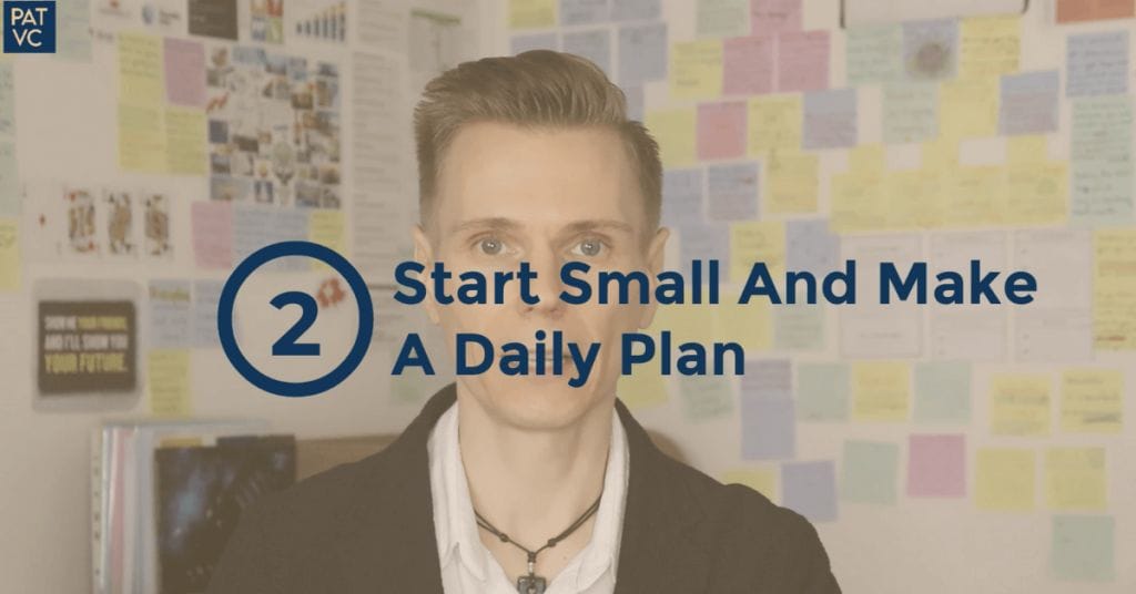 How To Build Self Discipline - Start Small And Make a Daily Plan