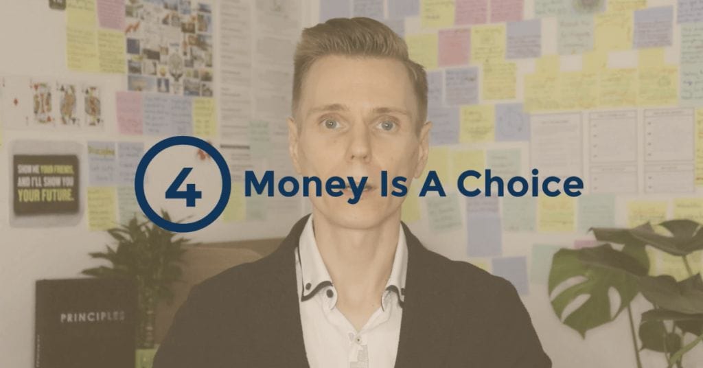 The Truth About Money - Money Is a Choice And Not an Elimination