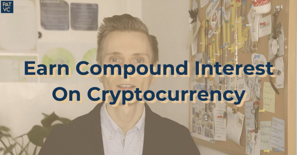 Pat VC Earn Compound Interest On Cryptocurrency
