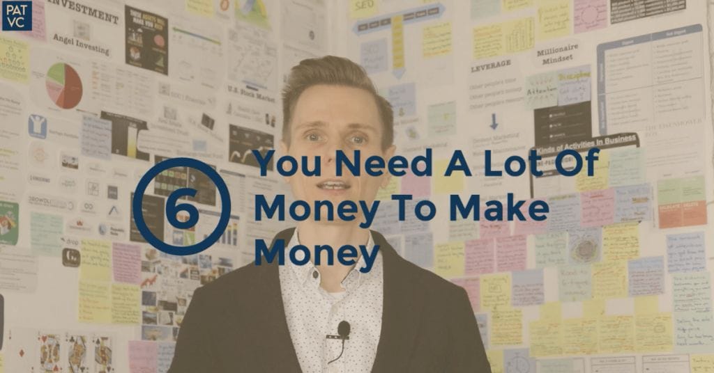 Money Myths 6 - You Need a Lot Of Money To Make Money