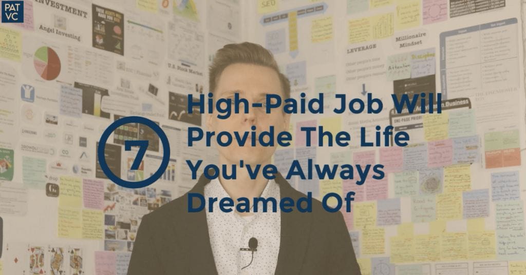 Money Myths 7 - High-Paid Job Will Provide The Life You've Always Dreamed Of