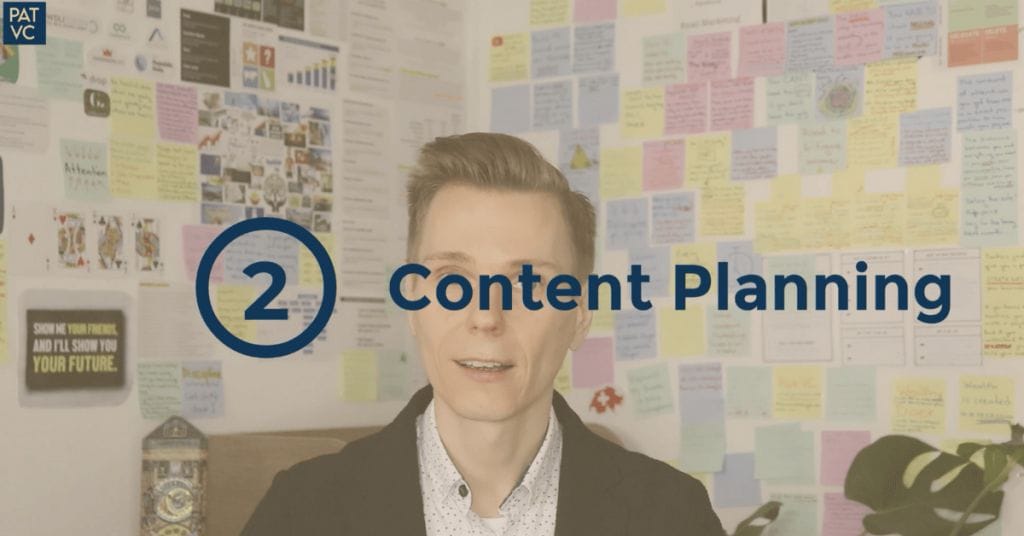 Pat VC - Content Is King - Content Planning