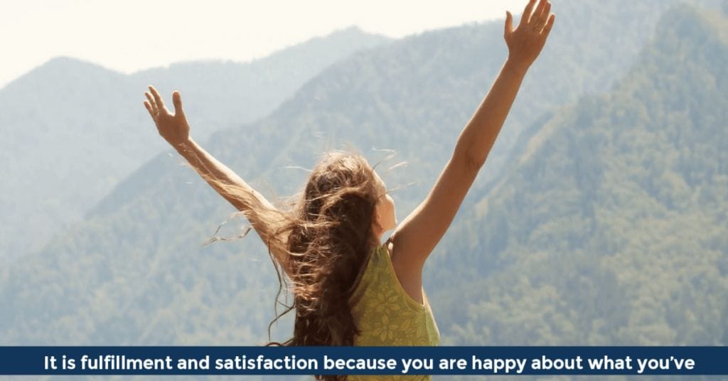 Pat VC - It is fulfillment and satisfaction because you are happy