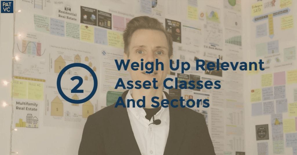 Before You Invest - Weigh Up Relevant Asset Classes And Sectors
