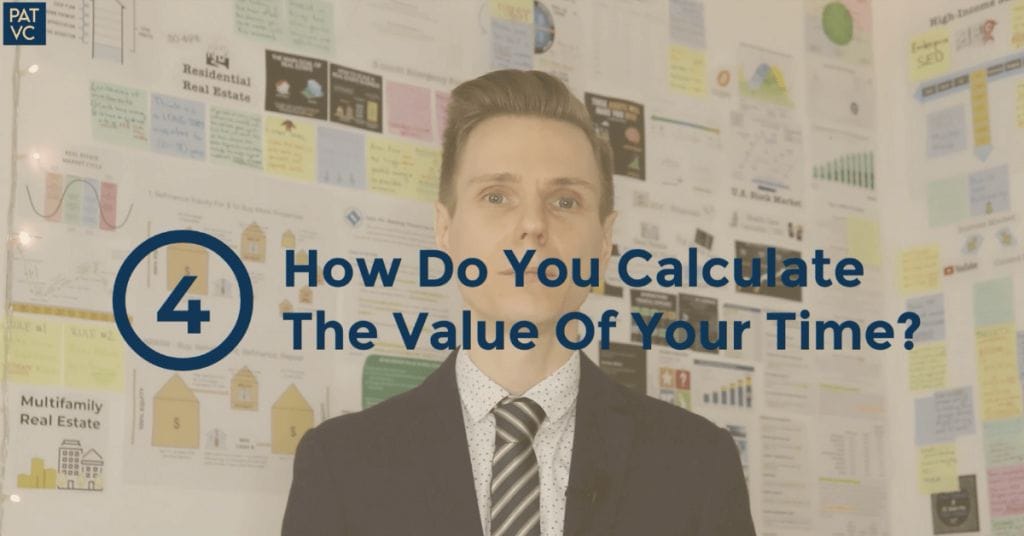The Value Of Time - 7 Questions To Answer Before It's Too Late 7 How Do You Calculate The Value Of Your Time?