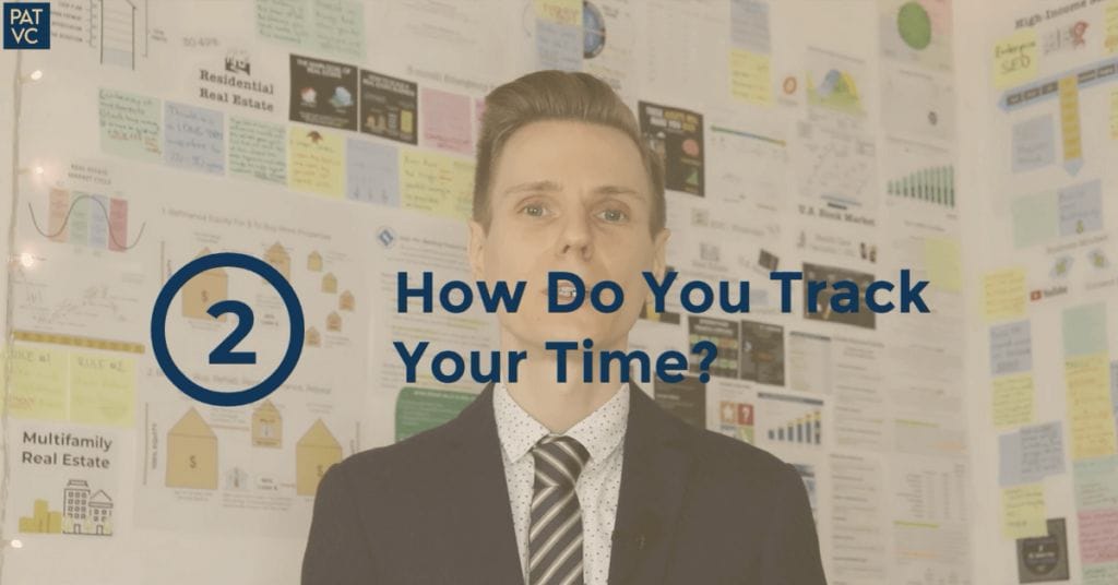The Value Of Time - 7 Questions To Answer Before It's Too Late 10 How Do You Track Your Time?