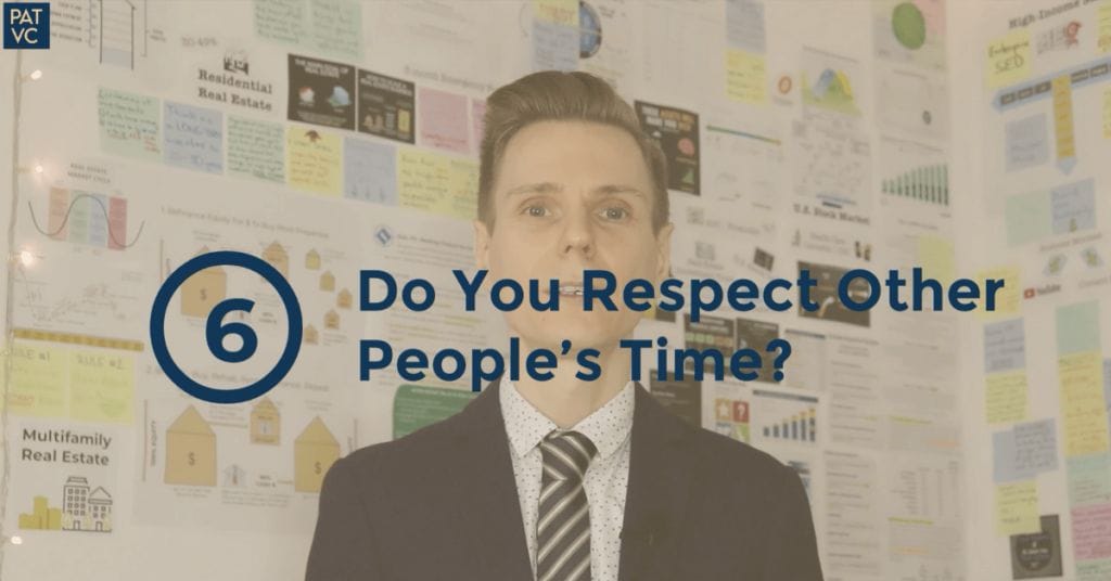 The Value Of Time - 7 Questions To Answer Before It's Too Late 5 Do You Respect Other People’s Time?