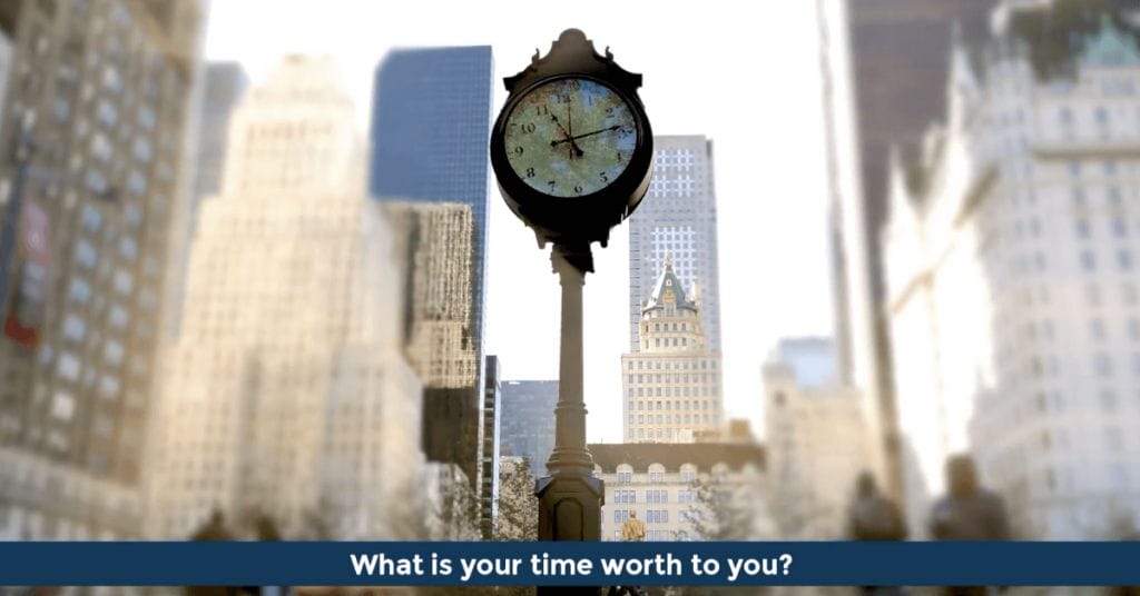 The Value Of Time - 7 Questions To Answer Before It's Too Late 13 Pat VC - What is your time worth to you?