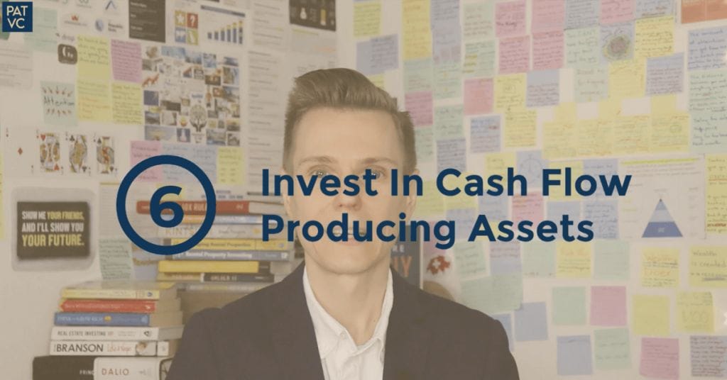 Invest In Cash Flow Producing Assets