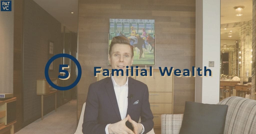 Invest your time in familial wealth
