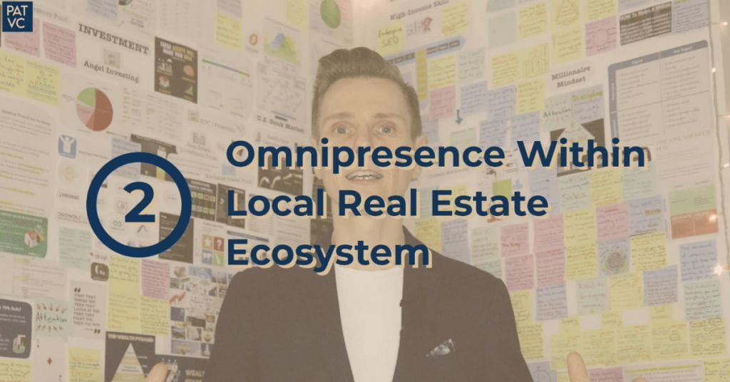 Build Your Social Omnipresence Within The Local Real Estate Ecosystem