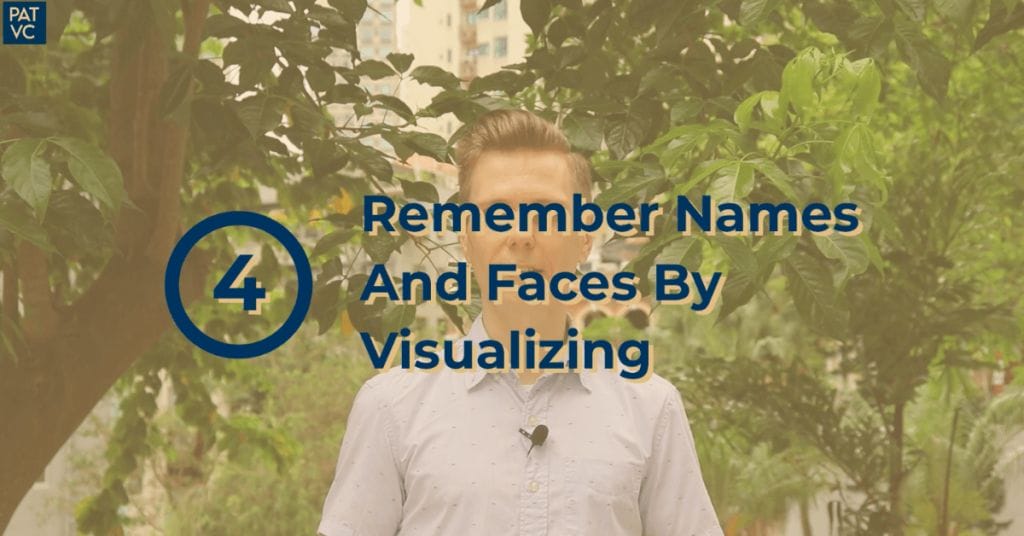 How To Remember Names And Faces By Visualizing