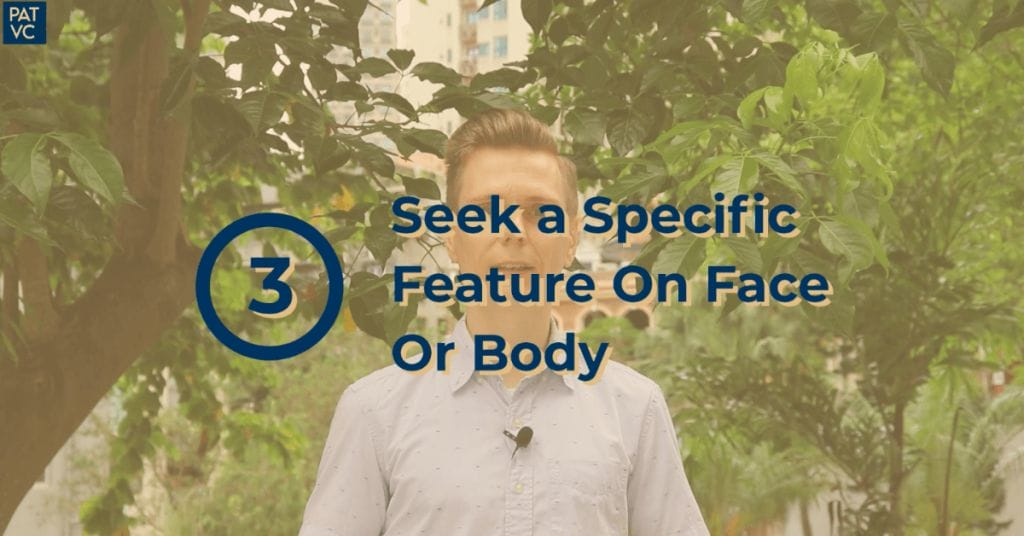 Seek a Specific Feature On Face Or Body