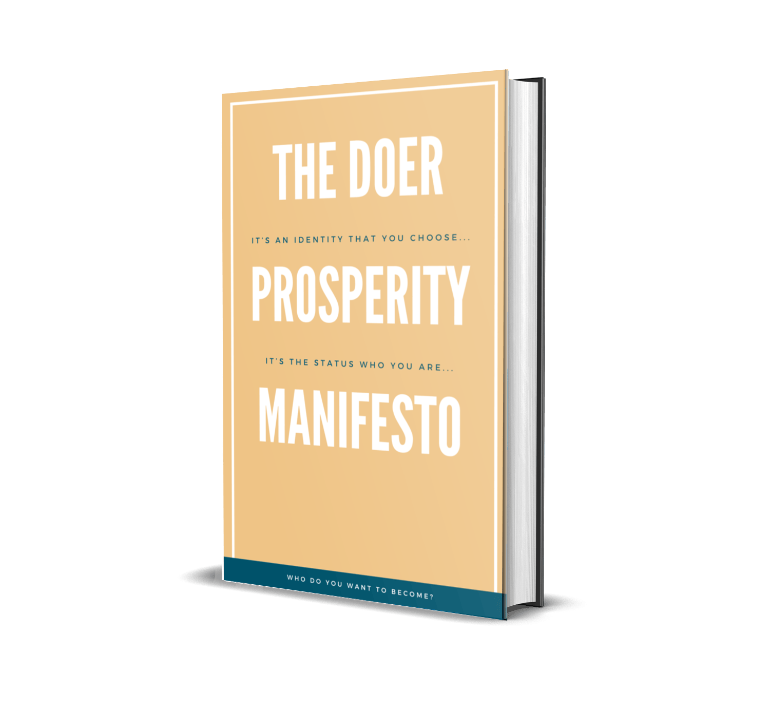 The Prosperity Doer Manifesto