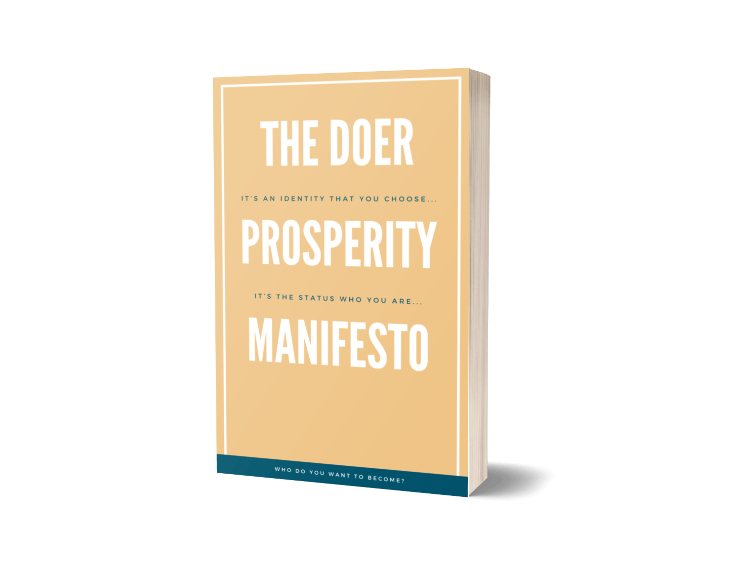 The Prosperity Doer Manifesto
