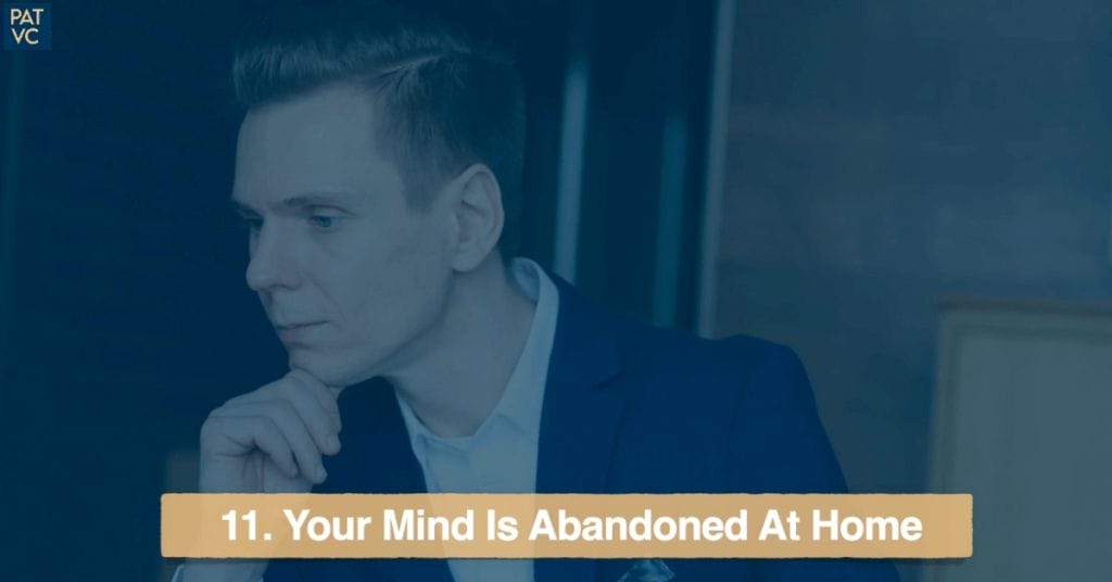 Your Mind Is Abandoned At Home