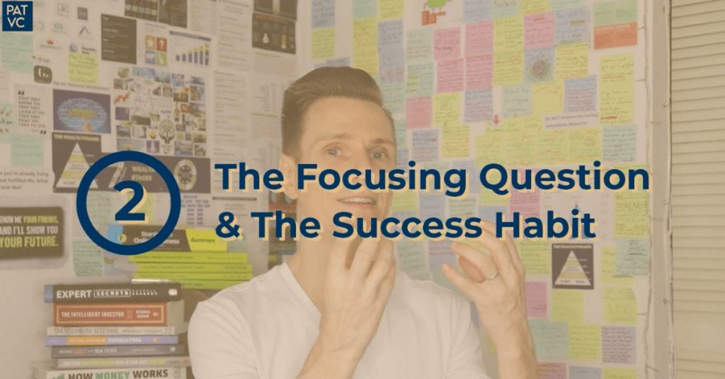 The Focusing Question & The Success Habit