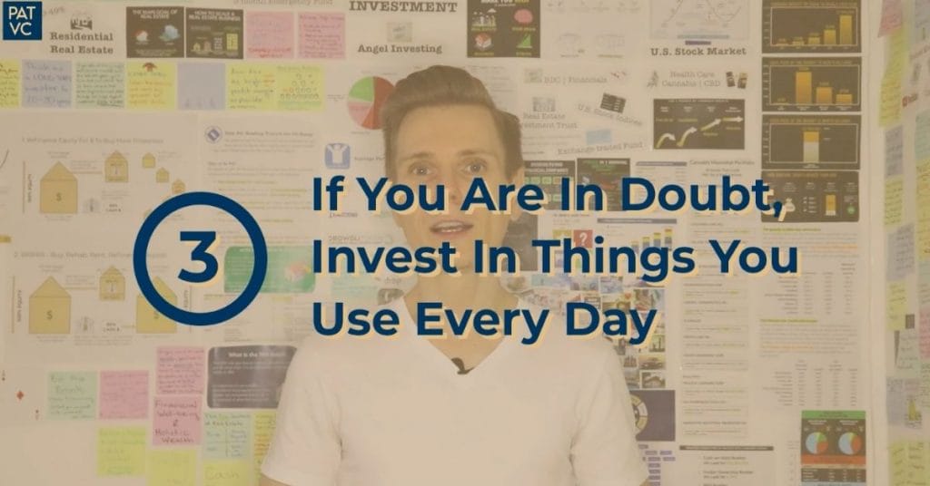 Invest In Things You Use Every Day
