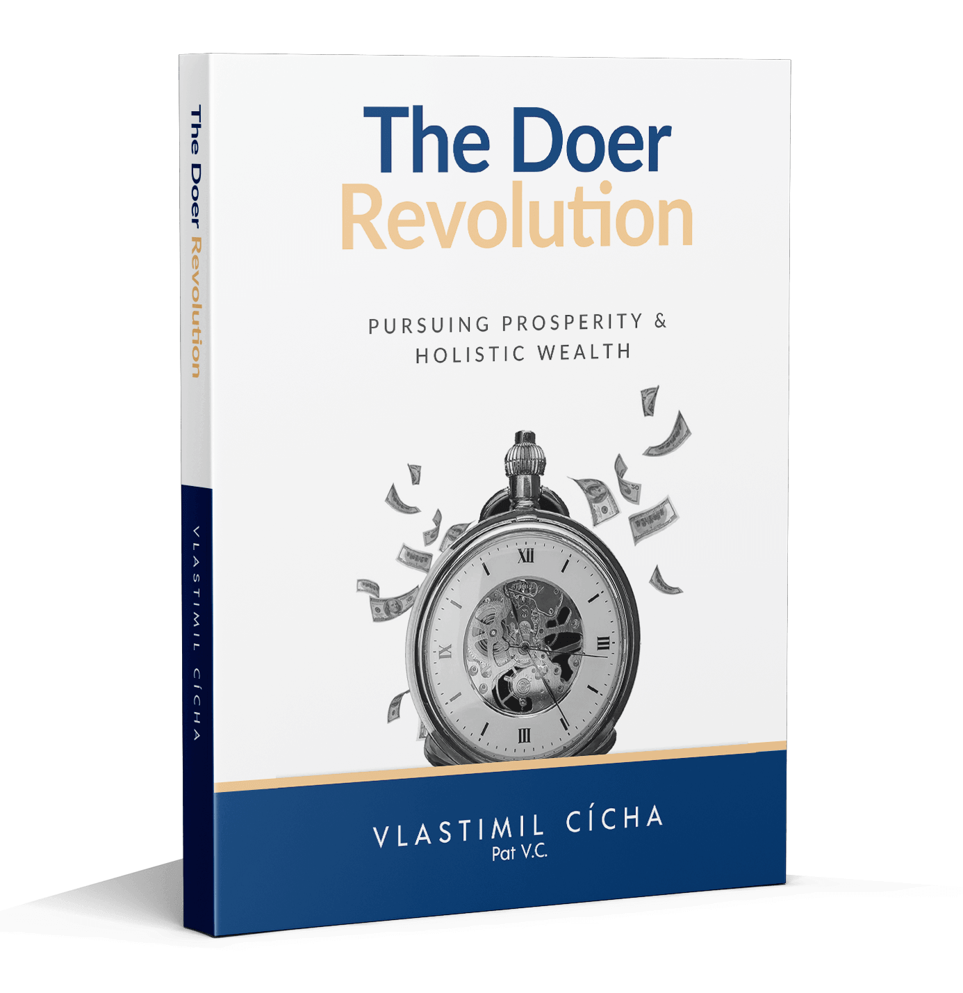 The Doer Revolution - Pursuing Prosperity & Holistic Wealth
