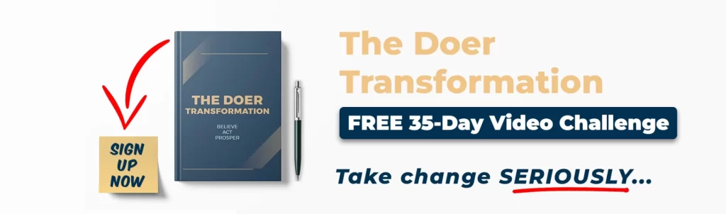 The Doer Transformation 35-Day Video Challenge Banner - Take change seriously